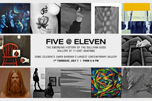 FIVE @ ELEVEN  The Emerging History of the Sullivan Goss Gallery at 11 East Anapamu  Come Celebrate Santa Barbara's Largest Contemporary Gallery  1st Thursday, July 7  |  From 5-8pm