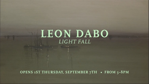 LEON DABO: Light Fall Opens 1st Thursday, September 7th • From 5-8pm