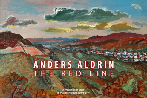 ANDERS ALDRIN: The Red Line   A Production of SGTV at www.sullivangoss.com/SGTV/