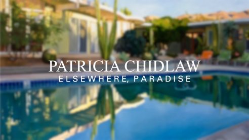 PATRICIA CHIDLAW: Elsewhere, Paradise