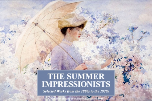 THE SUMMER IMPRESSIONISTS: Selected Works from the 1880s to the 1920s  A Production of SGTV at www.sullivangoss.com/SGTV/