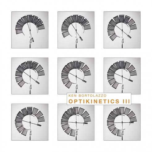 Cover of KEN BORTOLAZZO: Optikinetics III