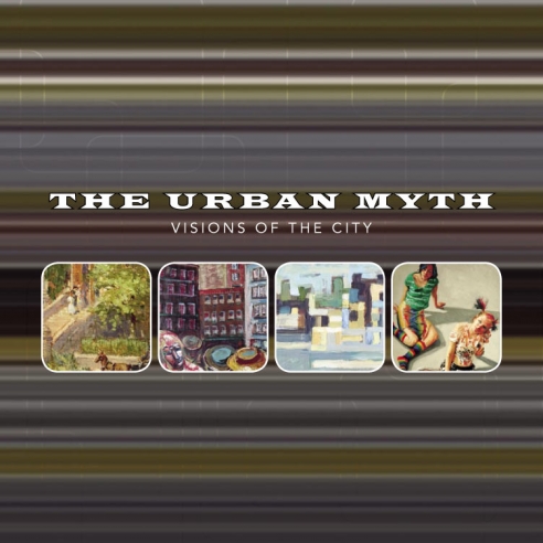 Cover of THE URBAN MYTH: Visions of the City